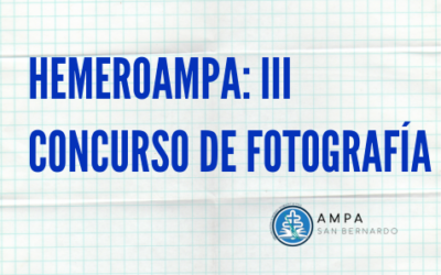 HemeroAMPA: III Concurso de Fotografía «AMPA San Bernardo»