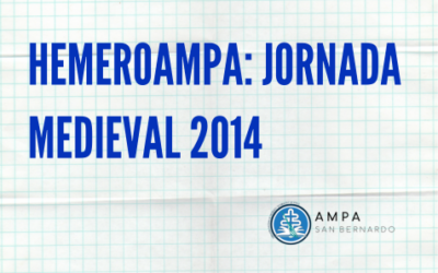 HemeroAMPA: Una auténtica jornada medieval